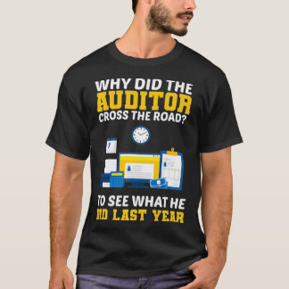 T-shirt Pourquoi L'Auditeur A-T-Il Traversé La Route En Pl