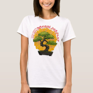 T-shirt Pourquoi ne s'appellent-ils pas Bonsai People ?
