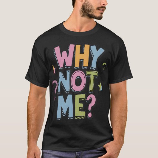 T-shirt Pourquoi pas mon (Devant)