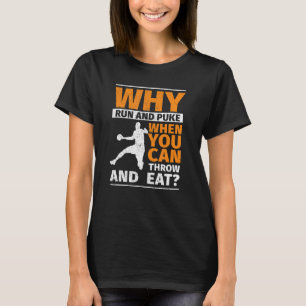 T-shirt Pourquoi Run Et Puke Discus Shot Placer Jeter Et M