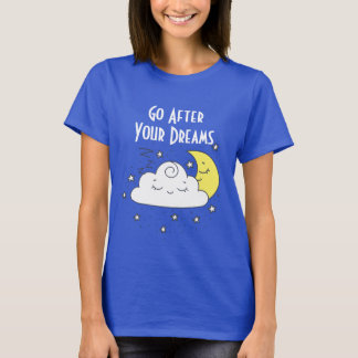 T-shirt 'Poursuivez vos rêves'