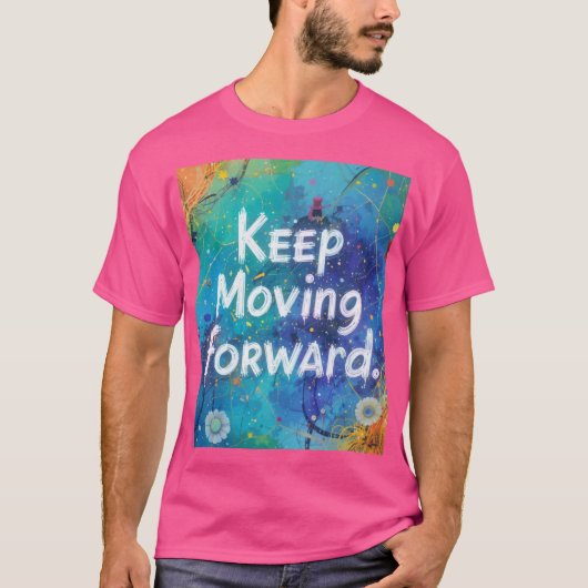 T-shirt "Poursuivre - La voie du progrès" (Devant)