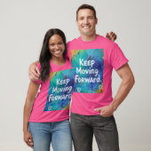 T-shirt "Poursuivre - La voie du progrès" (Unisexe)