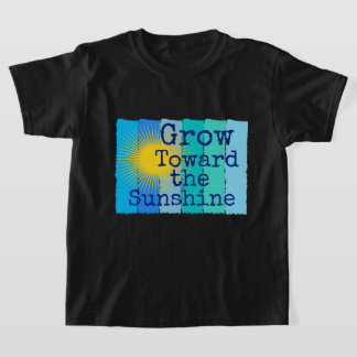 T-shirt Pousse vers la lumière du soleil.