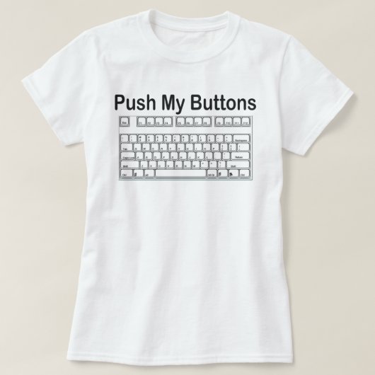 T-SHIRT POUSSER MON CLAVIER BOUTONS PREMIÈRE BASE (Design devant)
