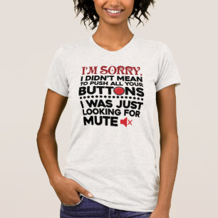 T-shirt Pousser Tous Vos Boutons Sarcastique Apologie Drôl