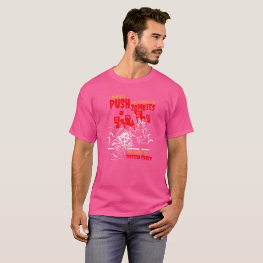T-shirt Poussez-vous dans des zombies pour sauver Scottish (Devant entier)