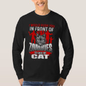 T-shirt Poussez-Vous Devant Zombies Pour Sauver Mon Chat - (Devant)