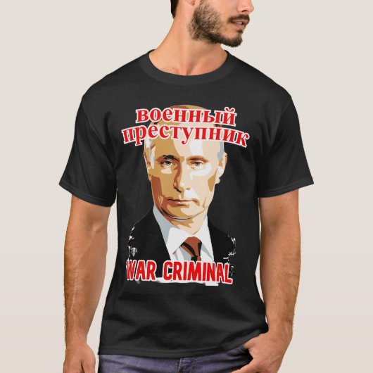 T-shirt Poutine : Criminel de guerre #2 (Devant)