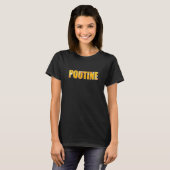 T-shirt Poutine French Fries Gravy Cheese Curds Canada Adu (Devant entier)