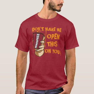T-shirt Pouvez des whoopass