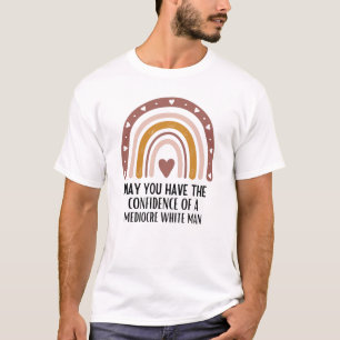 T-shirt pouvez-vous avoir la confiance d'un homme blanc mé