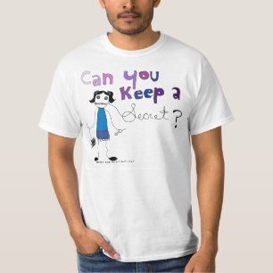 T-shirt Pouvez-vous garder un secret ?