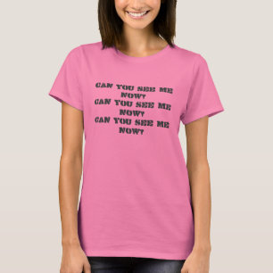 T-shirt Pouvez vous me voir maintenant pièce en t de Camo