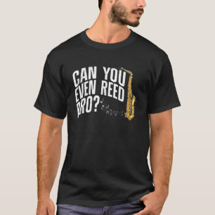 T-shirt Pouvez-Vous Même Reed Brand Saxophone Lecteur Reed