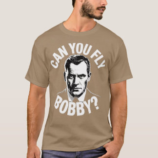 T-shirt Pouvez-Vous Voler Bobby ?