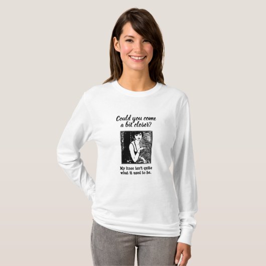 T-shirt Pouvez-vous vous rapprocher un peu ?T-shirts (Devant entier)