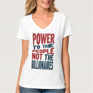 T-shirt Pouvoir au peuple, pas aux riches - Slogan de la p