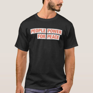 T-shirt Pouvoir populaire pour la paix Équipes de plaidoye