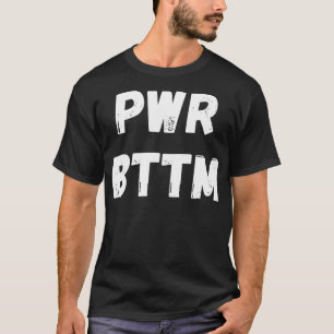 T-shirt Power Bottom Gay Man Pride Mois 2022 LGBTQ+ Hommes