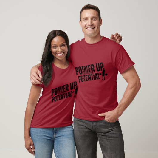 T-shirt power up your potential (Unisexe)