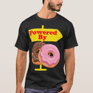 T-shirt Powered By Donuts Drôle Nourriture drôle dit drôle