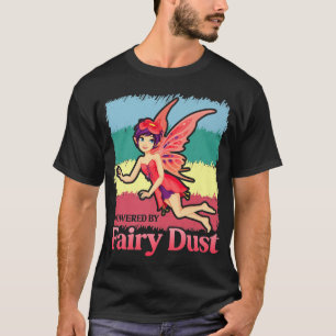 T-shirt Powered By Fairy Dust Magique Imaginaire Être Fict