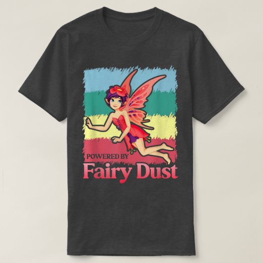 T-shirt Powered By Fairy Dust Magique Imaginaire Être Fict (Design devant)