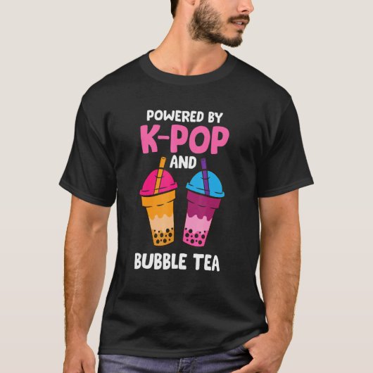 T-shirt Powered By K Pop Et Bubble Tea Love Bubble Tea An (Devant)