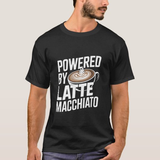 T-shirt Powered by Latte Macchiato Coffee Humor (Devant)