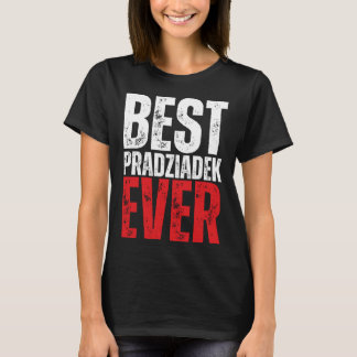 T-shirt Pradziadek Polonais Grand Grand-Père Best Pradziad