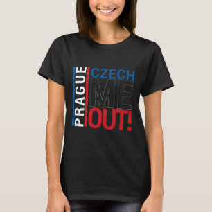 T-shirt Prague Chemise Amour Tchèque Moi Dehors République
