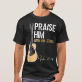 T-shirt Praise Him Guitar Psalm 150:4 Worship Tee (Devant)