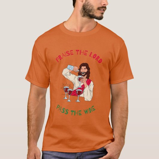 T-shirt Praisehe Lord Passhe Vin ChristmasTime amis (Devant)