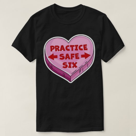 T-shirt Pratique Safe Six Funny Happy Valentines Day 2021 (Design devant)