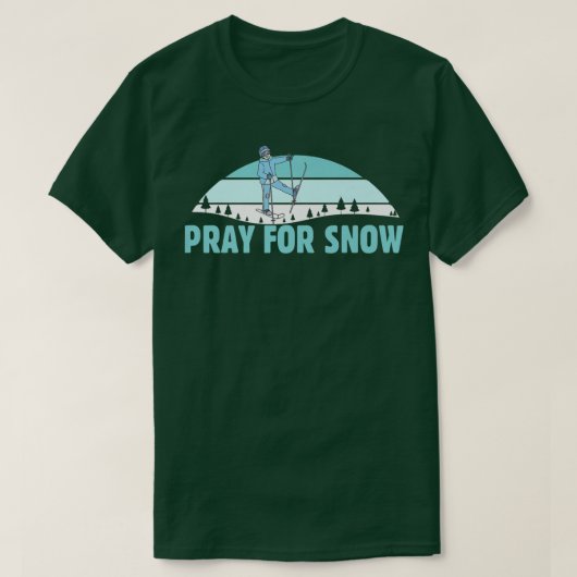 T-shirt Pray For Snow Ski Cool Adventure (Design devant)