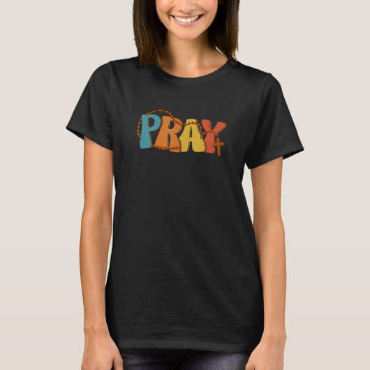 T-shirt Pray Rosary Prayer Warrior Christian Faith Religio (Devant)