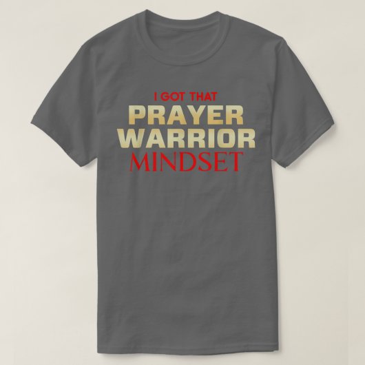 T-shirt Prayer Warrior Mindset Christian (Design devant)