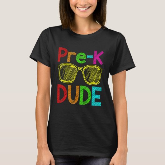 T-shirt Pre K Dude Back to School First Day of Preschool S (Devant)