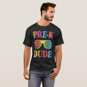 T-shirt Pré K Dude Retour à l'école Premier jour de l'écol (Devant entier)