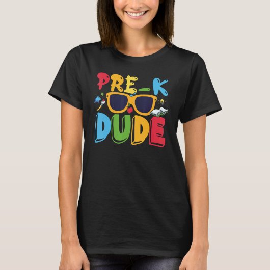 T-shirt Pré K Dude Retour à l'école Premier jour de l'écol (Devant)