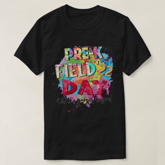 T-shirt Pre-K Grade Field Day 2022 Let The Games Begin Kid (Design devant)