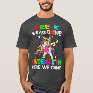 T-shirt Pré-K Nous Avons Fini Kindergarten Ici Nous Venons