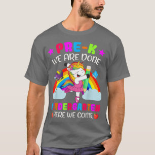T-shirt Pré-k Nous Avons Fini Kindergarten Ici Nous Venons
