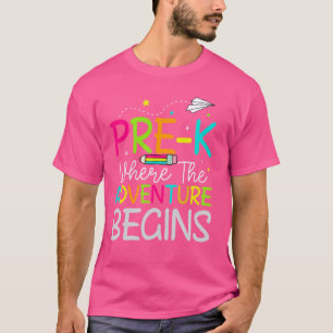 T-shirt Pré-k où l'aventure commence le premier jour de Pr