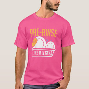 T-shirt Pré-Rincer Comme Un Lave-Vaisselle Légende