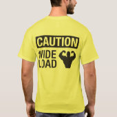 T-shirt Précaution : Charge large (Dos)