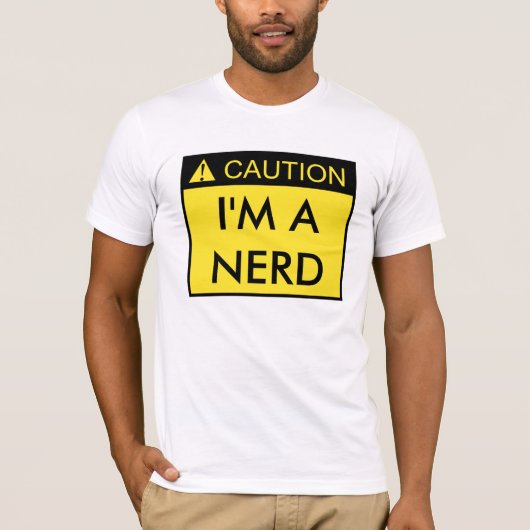 T-shirt Précaution : Je suis une chemise nerd (Devant)