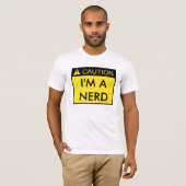 T-shirt Précaution : Je suis une chemise nerd (Devant entier)