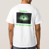 T-SHIRT PRÉCAUTION… UN DIEU OBSERVE ! ! CHEMISES (Dos)